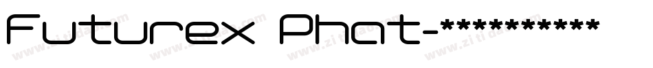 Futurex Phat字体转换